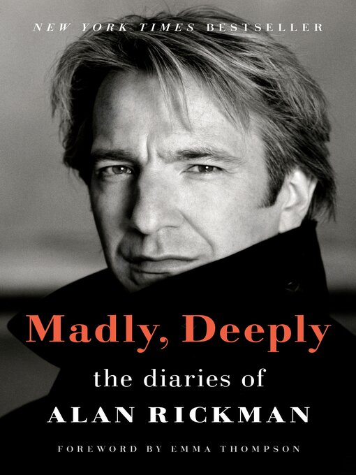 Title details for Madly, Deeply by Alan Rickman - Available